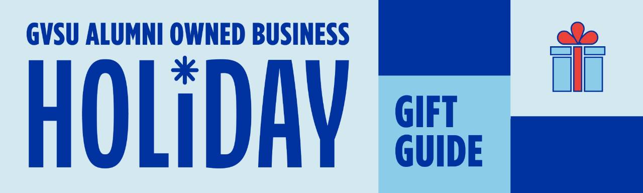 GVSU Alumni Owned Business Holiday Gift Guide